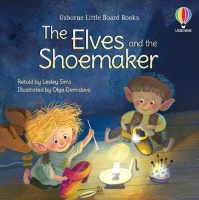 Lesley Sims The Elves and the Shoemaker 