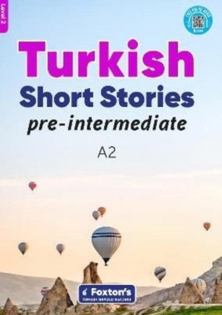 Buz, Yusuf Umut, Umit Can Pre-intermediate turkish short stories - based on a comprehensive grammar and vocabulary framework (cefr a2) - with quizzes , full answer key and online audio 