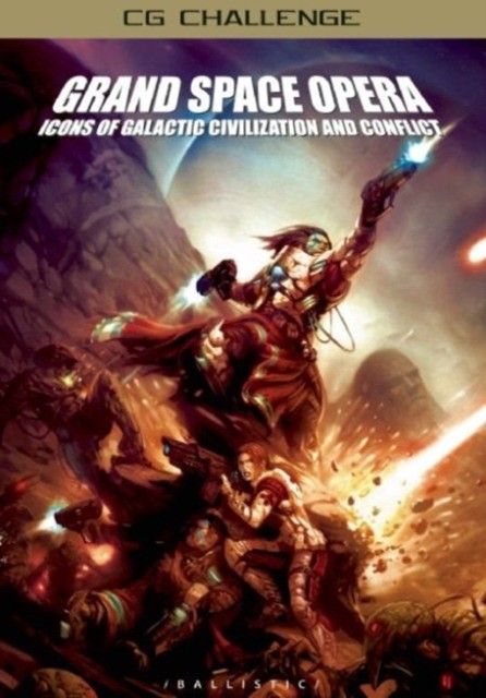 Wade Daniel P. Grand Space Opera: Icons of Galactic Civilization and Conflict 