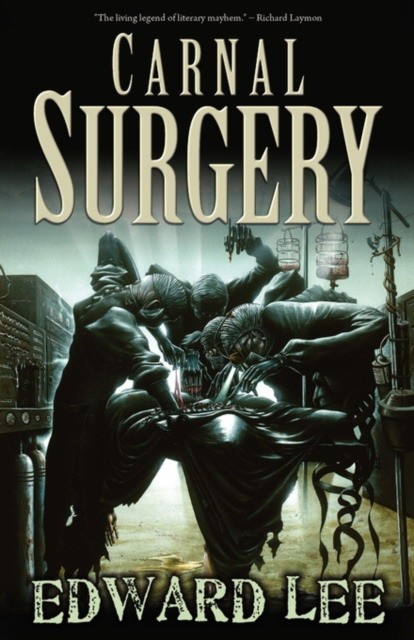 Lee Edward Jr. Carnal Surgery 