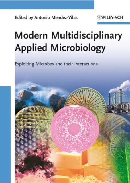 Mendez-Villas Modern Multidisciplinary Applied Microbiology. 2006 
