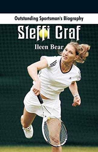 Bear Ileen Outstanding Sportsman's Biography: Steffi Graf 