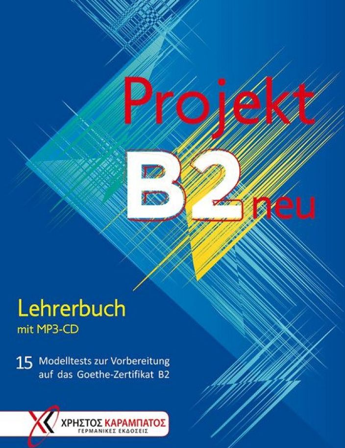 Projekt B2 neu; Lehrerbuch mit MP3-CD 