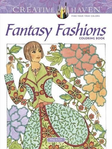 Sun Ming-Ju Creative Haven Fantasy Fashions Coloring Book 
