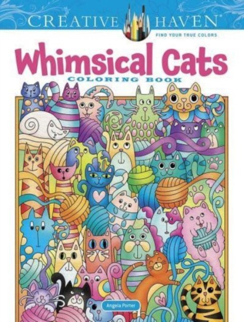 Porter Angela Creative Haven Whimsical Cats Coloring Book 