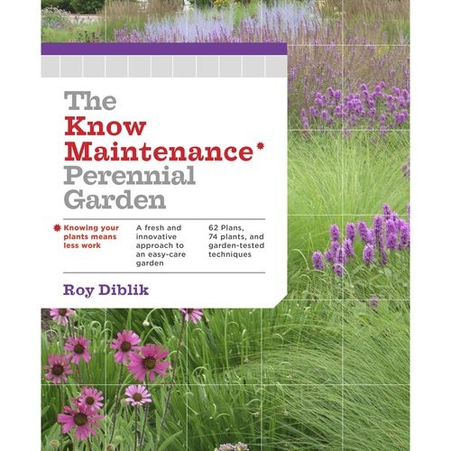 Diblik Roy The Know Maintenance Perennial Garden 