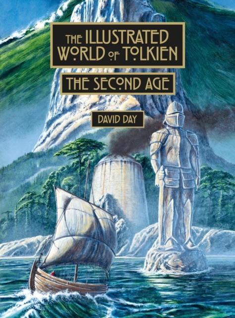 David, Day Illustrated world of tolkien the second age 