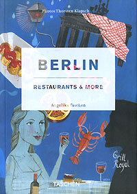Angelika Taschen Berlin: Restaurants & More 