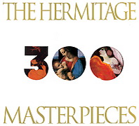 The Hermitage: 300 Masterpieces 