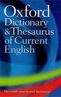 Oxford Dictionary & Thesaurus of Current English 