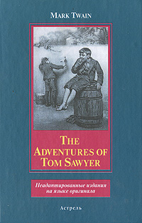 Mark Twain The Adventures of Tom Sawyer . .    