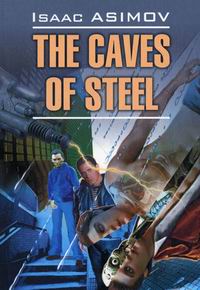  . The Caves of Steel /   