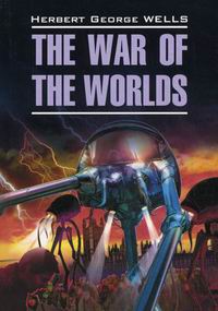  . . The war of the worlds /   