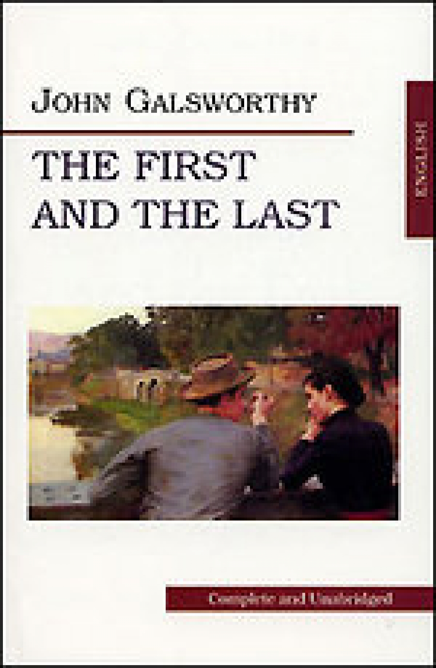 Galsworthy John   .(  ) // The First and the Last 
