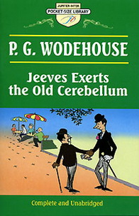 P. G. Wodehouse Wodehouse Jeeves Exerts the old Cerebellum 