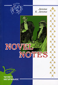 Jerome K. Jerome Novel Notes 