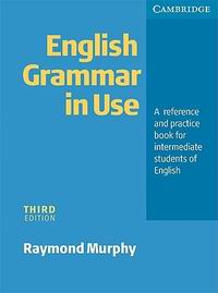 Murphy R. English Grammar in Use.Third edition 