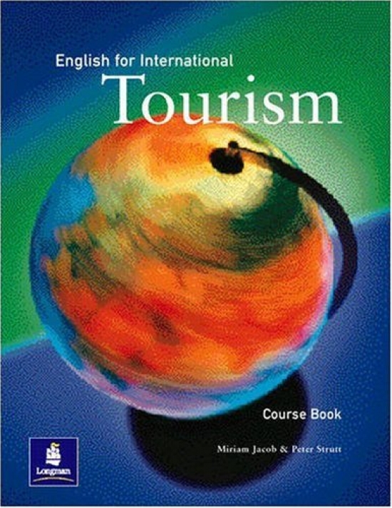 Miriam Jacob and Peter Strutt English for International Tourism Upper-Intermediate Coursebook 