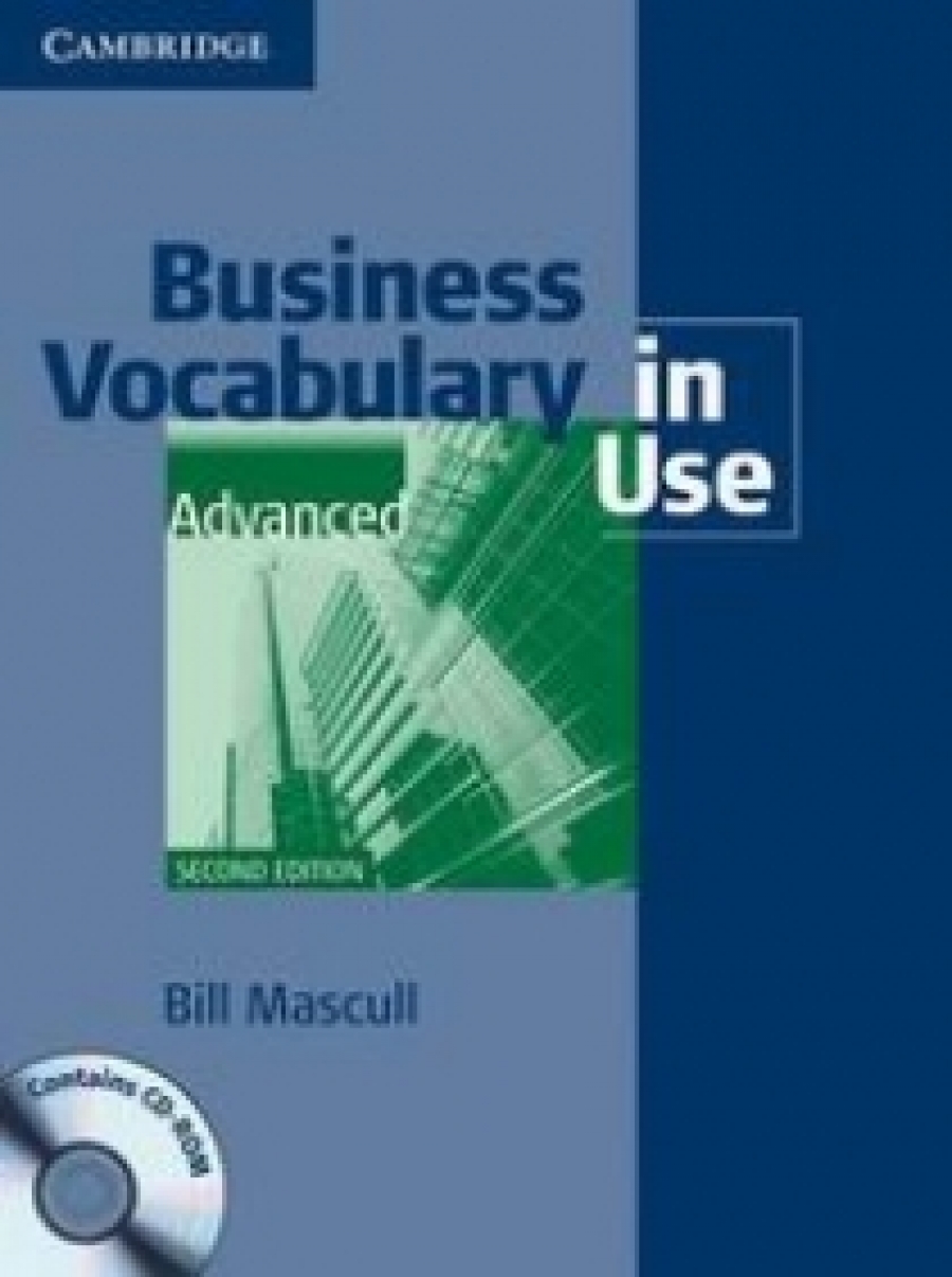 Bill Mascull Business Vocabulary in Use. Advanced. Book with answers and CD-ROM (Second Edition) 