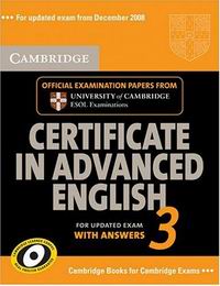 Cambridge ESOL Cambridge Certificate in Advanced English 3 for updated exam Student's Book with answers 