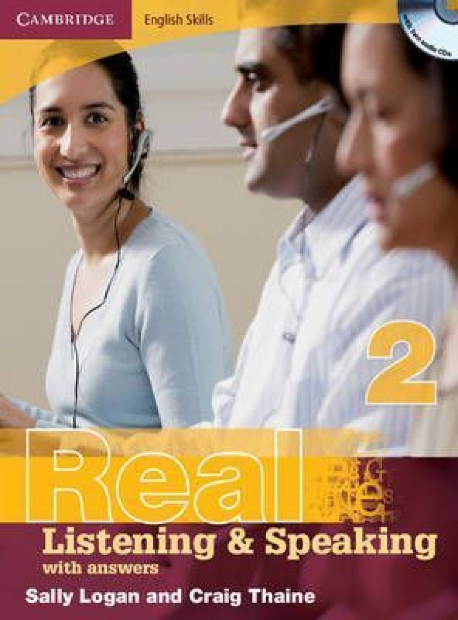 Sally Logan and Craig Thaine Cambridge English Skills: Real Listening & Speaking Level 2 Book with answers and Audio CDs 