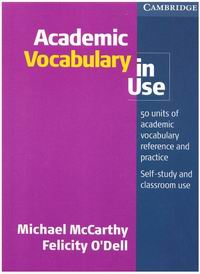 Michael McCarthy and Felicity O'Dell Academic Vocabulary in Use Book with answers 