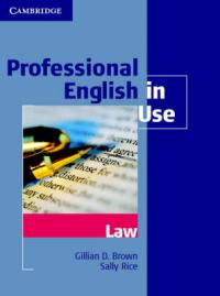 Gillian D. Brown and Sally Rice Professional English in Use Law Book with answers 