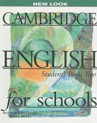 Andrew Littlejohn, Diana Hicks Cambridge English for Schools 2 Student's Book 