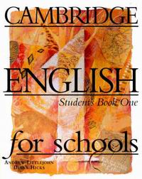 Andrew Littlejohn, Diana Hicks Cambridge English for Schools 1 Student's Book 