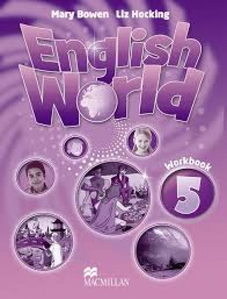 Liz Hocking and Mary Bowen English World 5 Workbook 