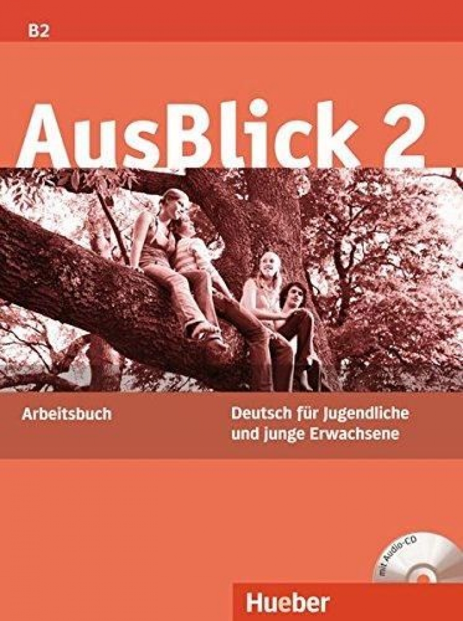 Anni Fischer-Mitziviris AusBlick 2. Arbeitsbuch mit integrierter Audio-CD 