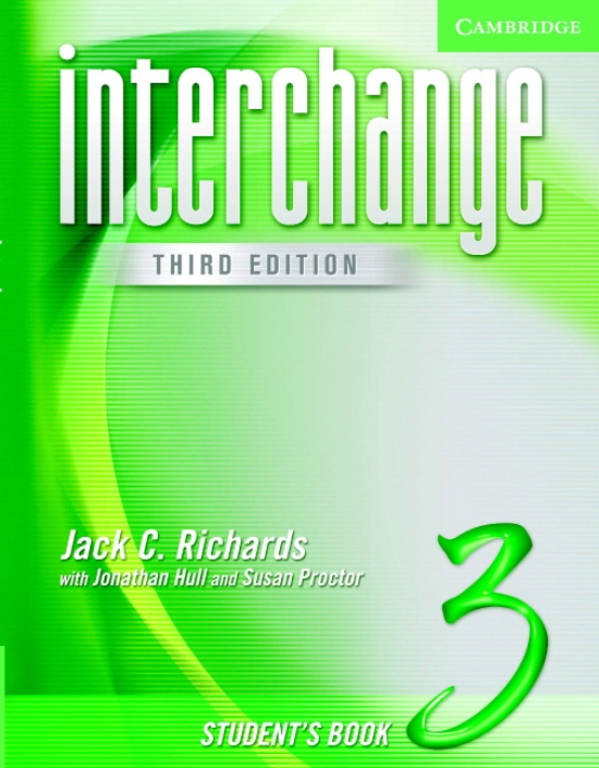 Jack C. Richards, Jonathan Hull, Susan Proctor Interchange Third Edition Level 3 Student's Book 