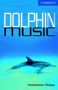 Antoinette Moses Dolphin Music (with Audio CD) 