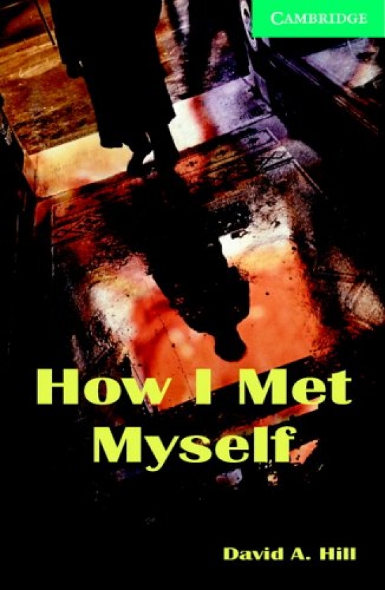 David A. Hill How I Met Myself (with Audio CD) 