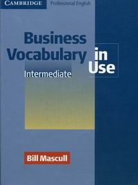 Mascull B. Business Vocabulary in Use. Intermediate. Edition with answers 