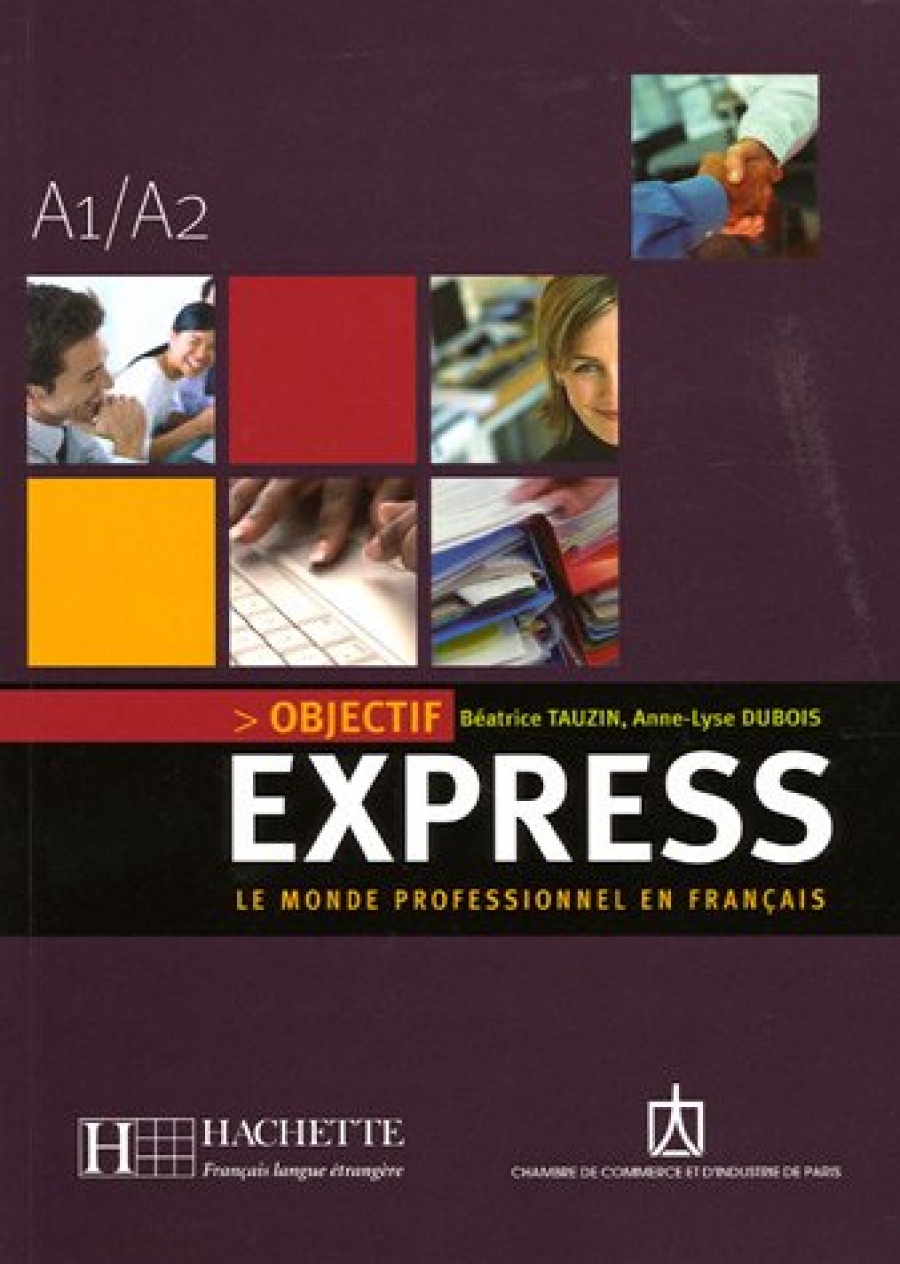 Tauzin B., Dubois A.-L. Objectif Express 1 
