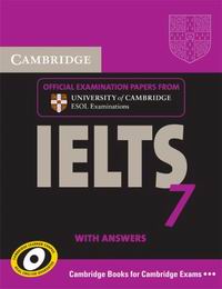 Cambridge ESOL Cambridge IELTS 7 Student's Book with answers 