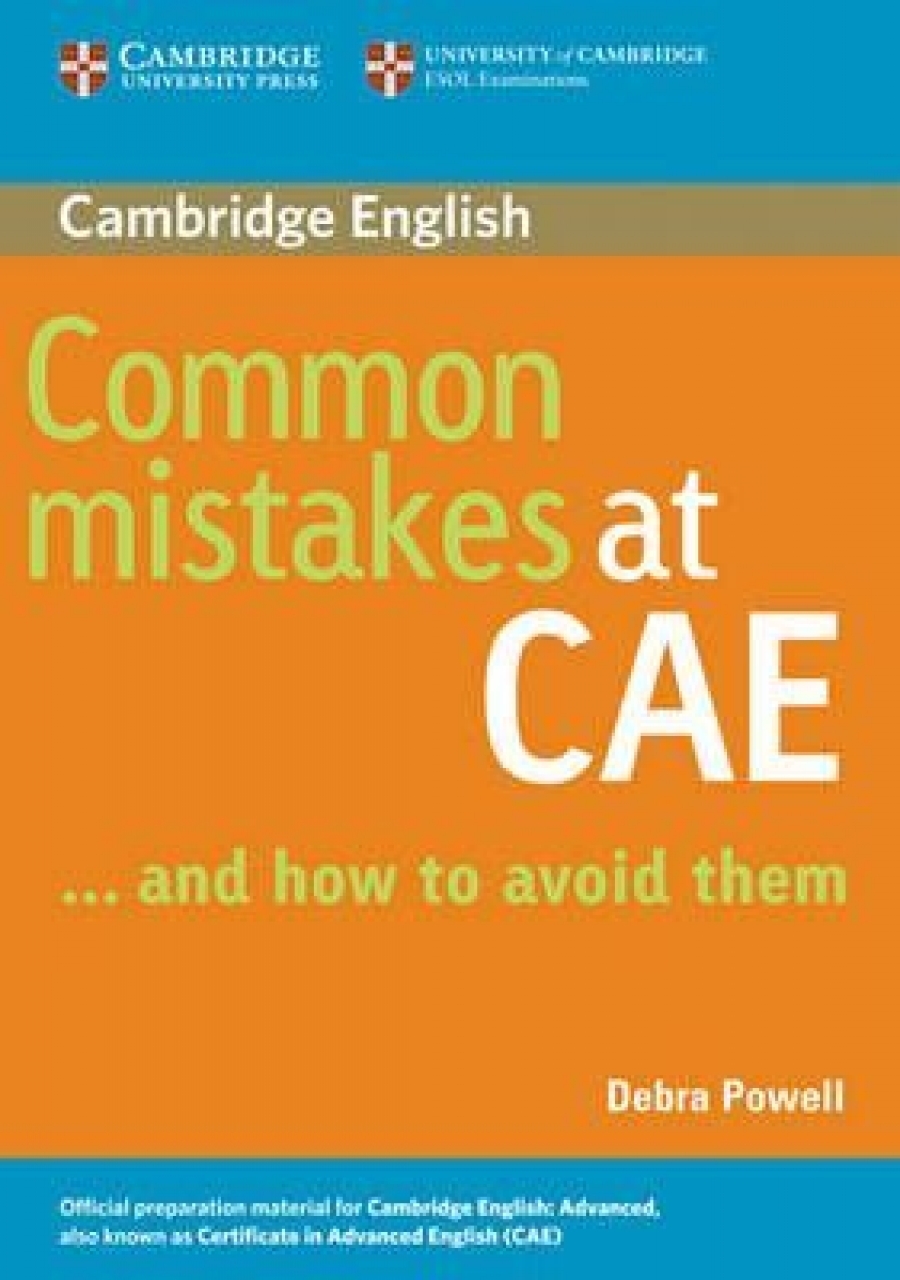 Debra Powell Common Mistakes at CAE (Certificate of Advanced English)...and How to Avoid Them 