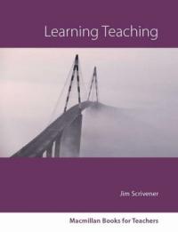 Scrivener J. Learning Teaching. Second Edition 