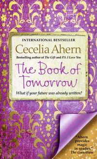 Ahern C. The Book of Tomorrow 