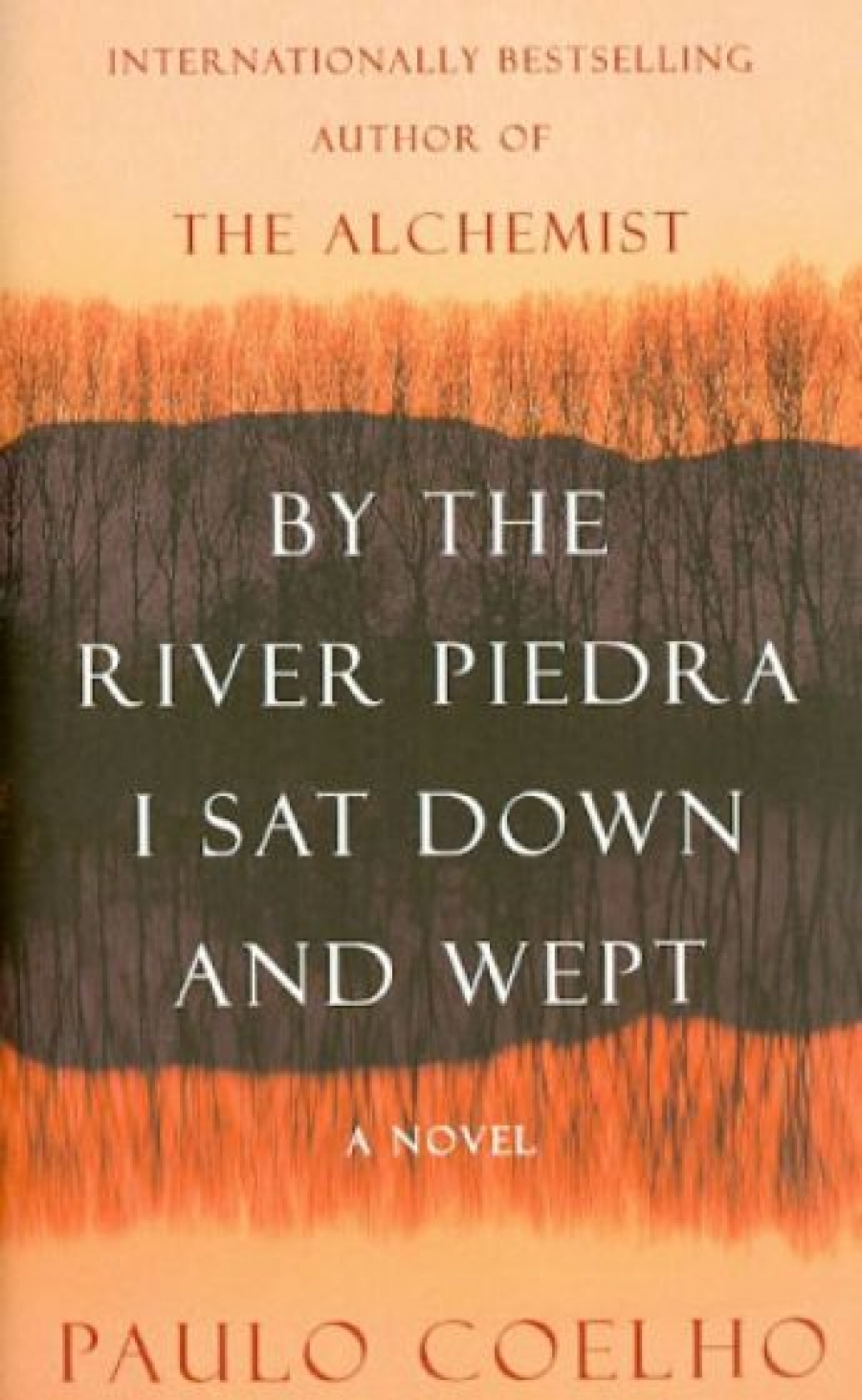 Coelho P. By the River Piedra I Sat Down and Wept 