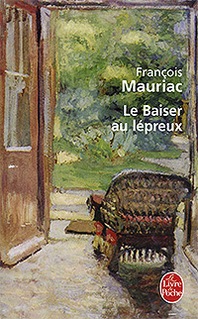 Francois Mauriac Le Baiser au lepreux 