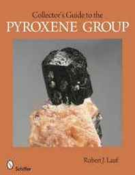 Robert J. Lauf Collector's Guide to the Pyroxene Group 