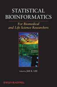 Jae K. Lee Statistical Bioinformatics: For Biomedical and Life Science Researchers (Methods of Biochemical Analysis) 