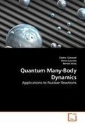 Cedric Simenel, Denis Lacroix, Benoit Avez Quantum Many-Body Dynamics 