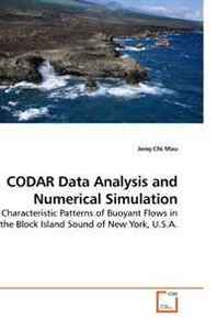 Jenq-Chi Mau CODAR Data Analysis and Numerical Simulation: Characteristic Patterns of Buoyant Flows in the Block Island Sound of New York, U.S.A. 