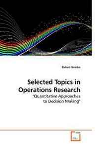 Bahati Ilembo Selected Topics in Operations Research: 'Quantitative Approaches to Decision Making' 