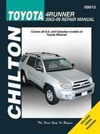 Tim Imhoff Toyota 4Runner: 2003-2009 (Chilton's Total Car Care Repair Manual) 