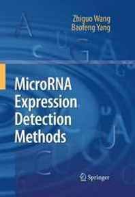 Zhiguo Wang, Baofeng Yang MicroRNA Expression Detection Methods 