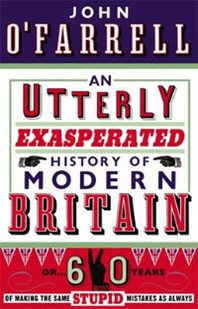 Richard Dawkins An Utterly Exasperated History of Modern Britain 